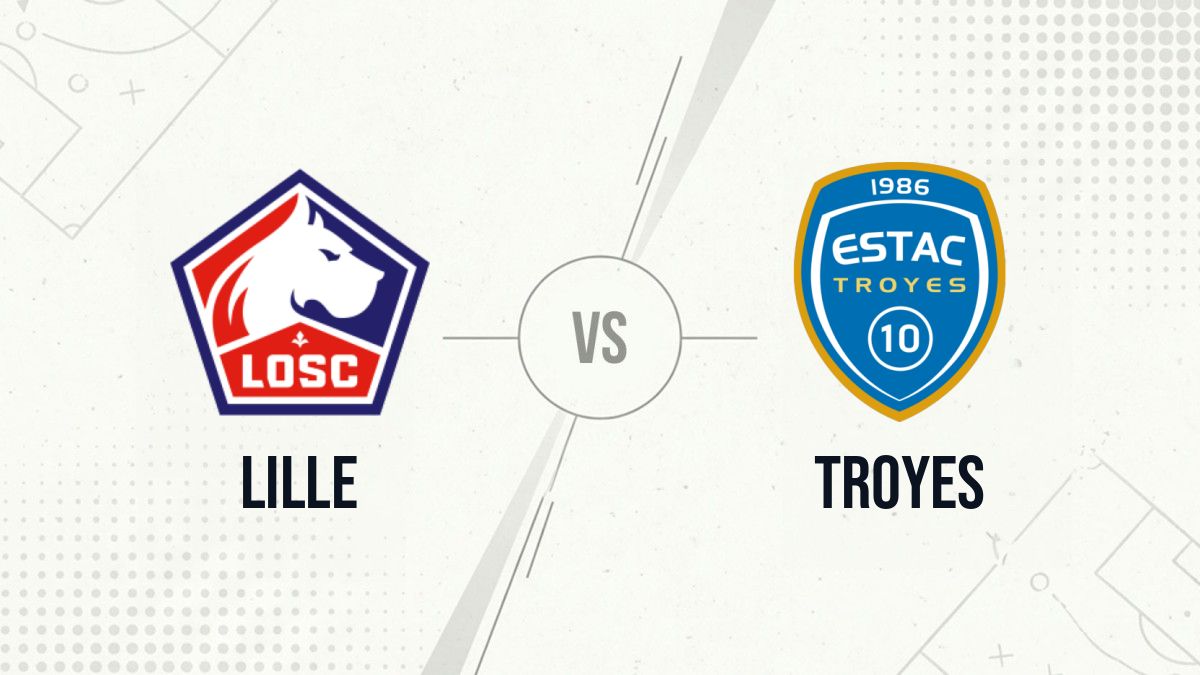 Pronostic Lille Troyes