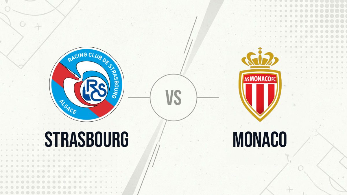 Pronostic Strasbourg Monaco