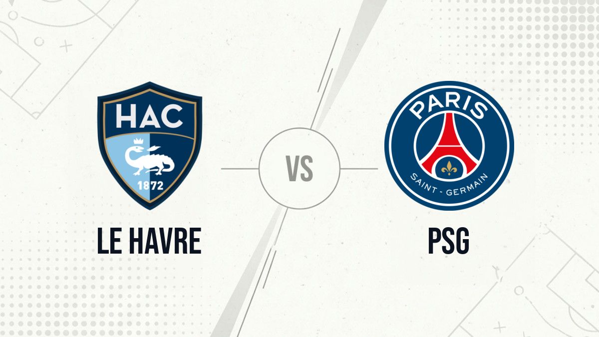 Pronostic Le Havre PSG
