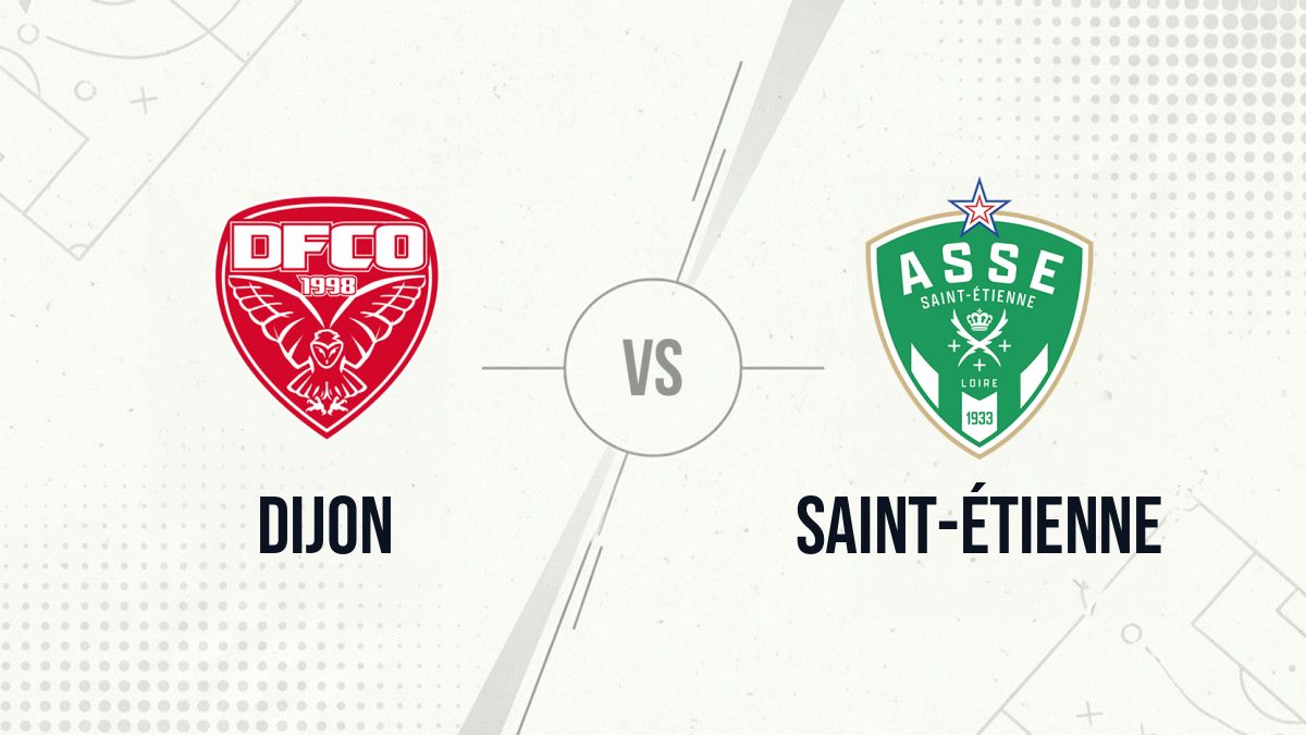 Pronostic Dijon Saint-Étienne