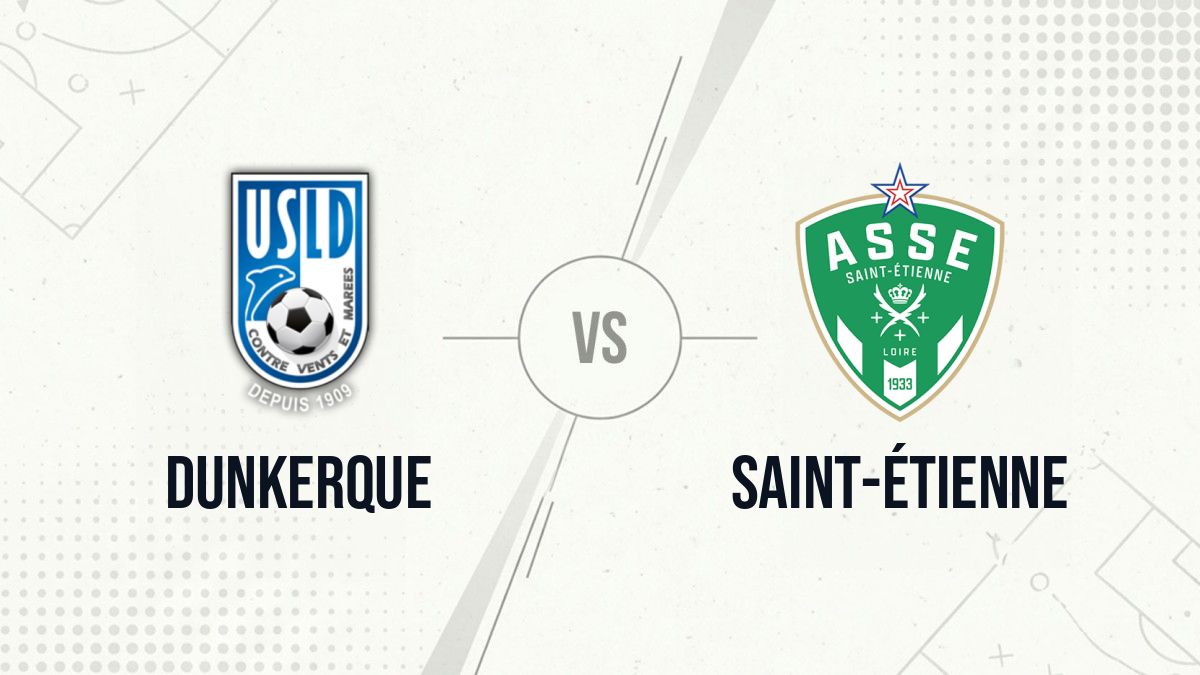 Pronostic Dunkerque Saint-Étienne