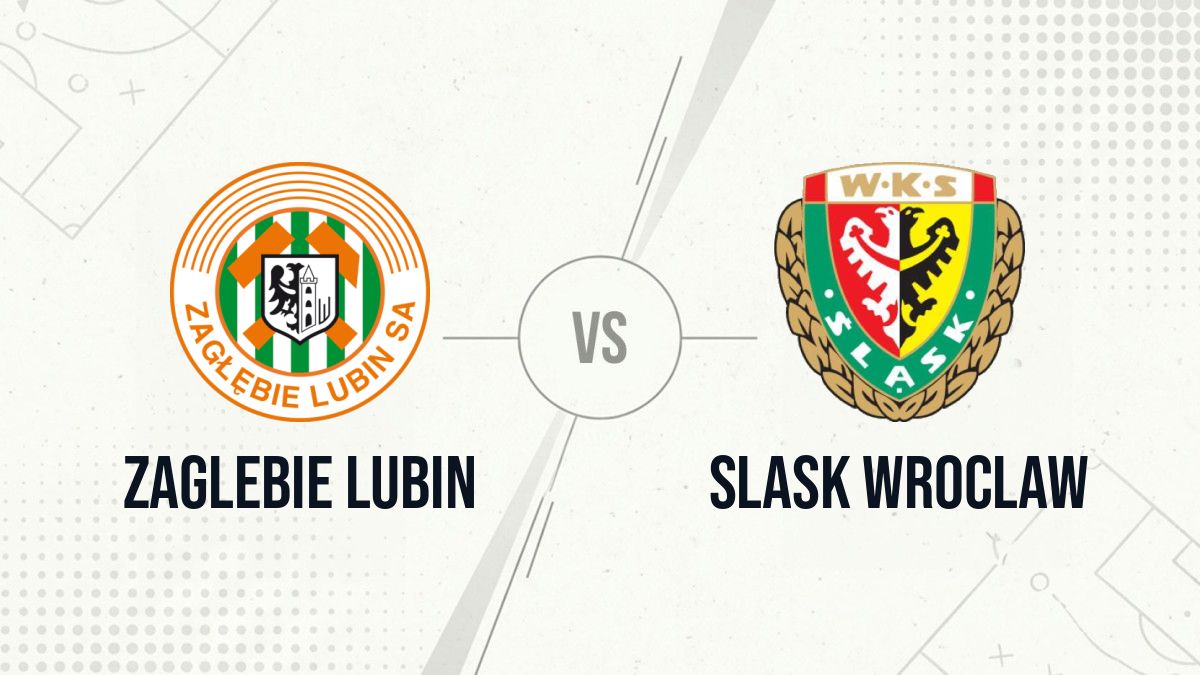 Pronostic Zaglebie Lubin Slask Wroclaw