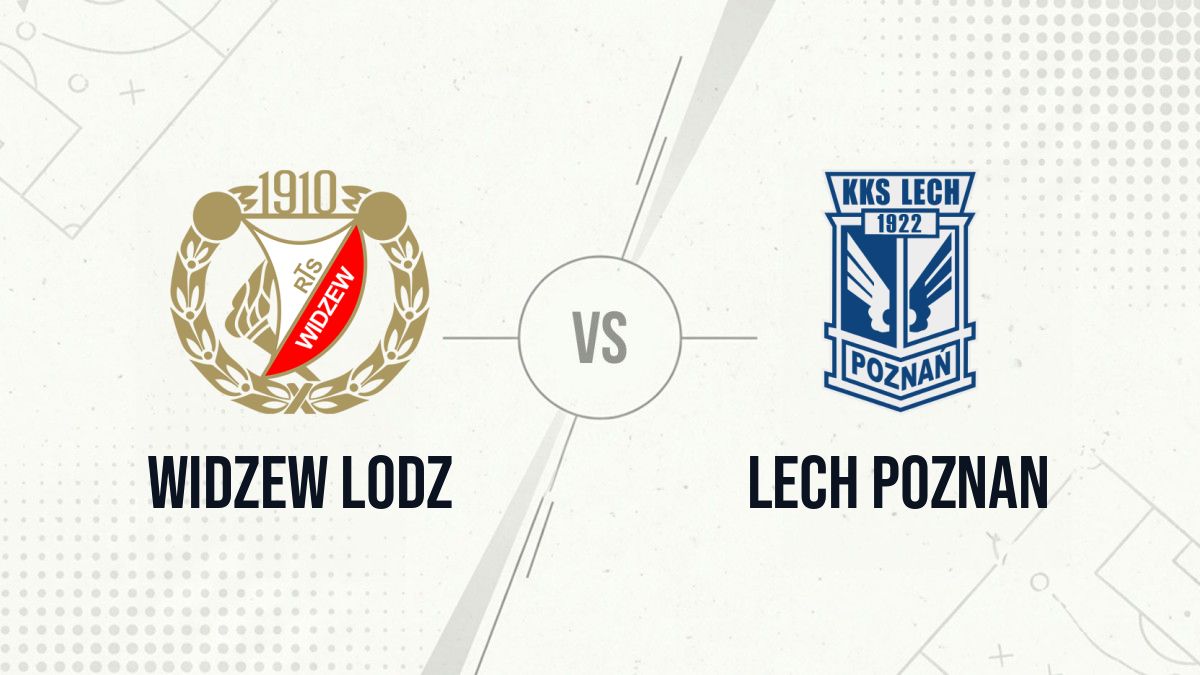 Pronostic Widzew Lodz Lech Poznan