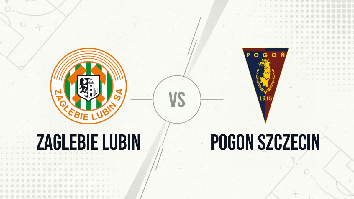 Pronostic Zaglebie Lubin Pogon Szczecin