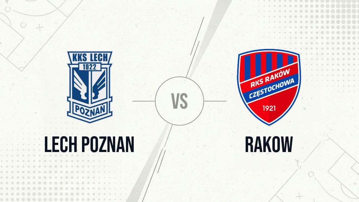 Pronostic Lech Poznan Rakow