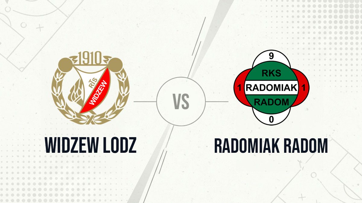 Pronostic Widzew Lodz Radomiak Radom