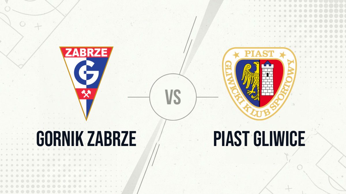 Pronostic Gornik Zabrze Piast Gliwice