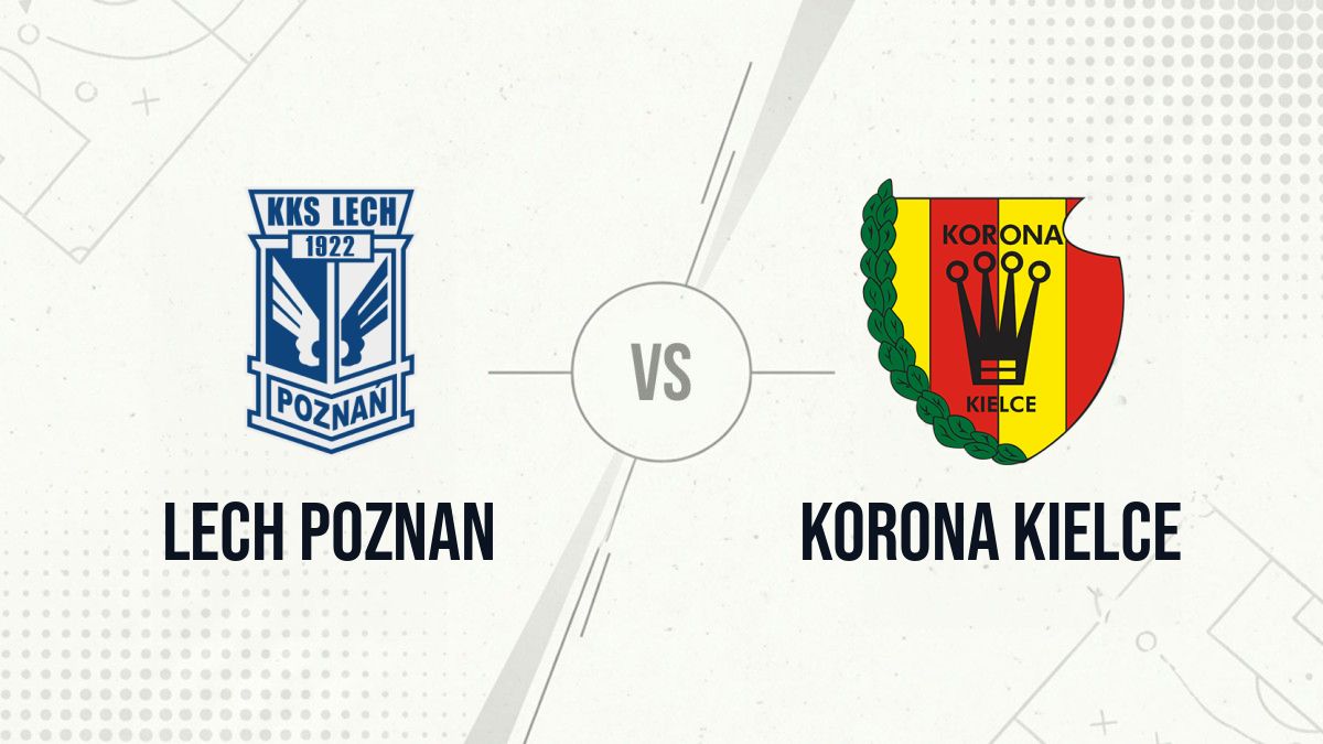 Pronostic Lech Poznan Korona Kielce