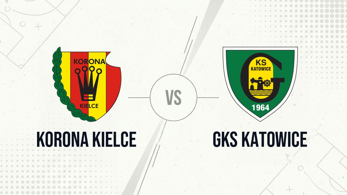 Pronostic Korona Kielce GKS Katowice