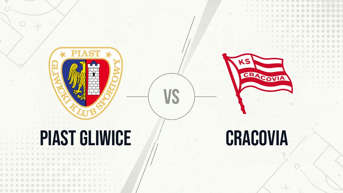 Pronostic Piast Gliwice Cracovia