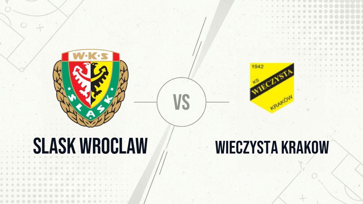 Pronostic Slask Wroclaw Wieczysta Krakow