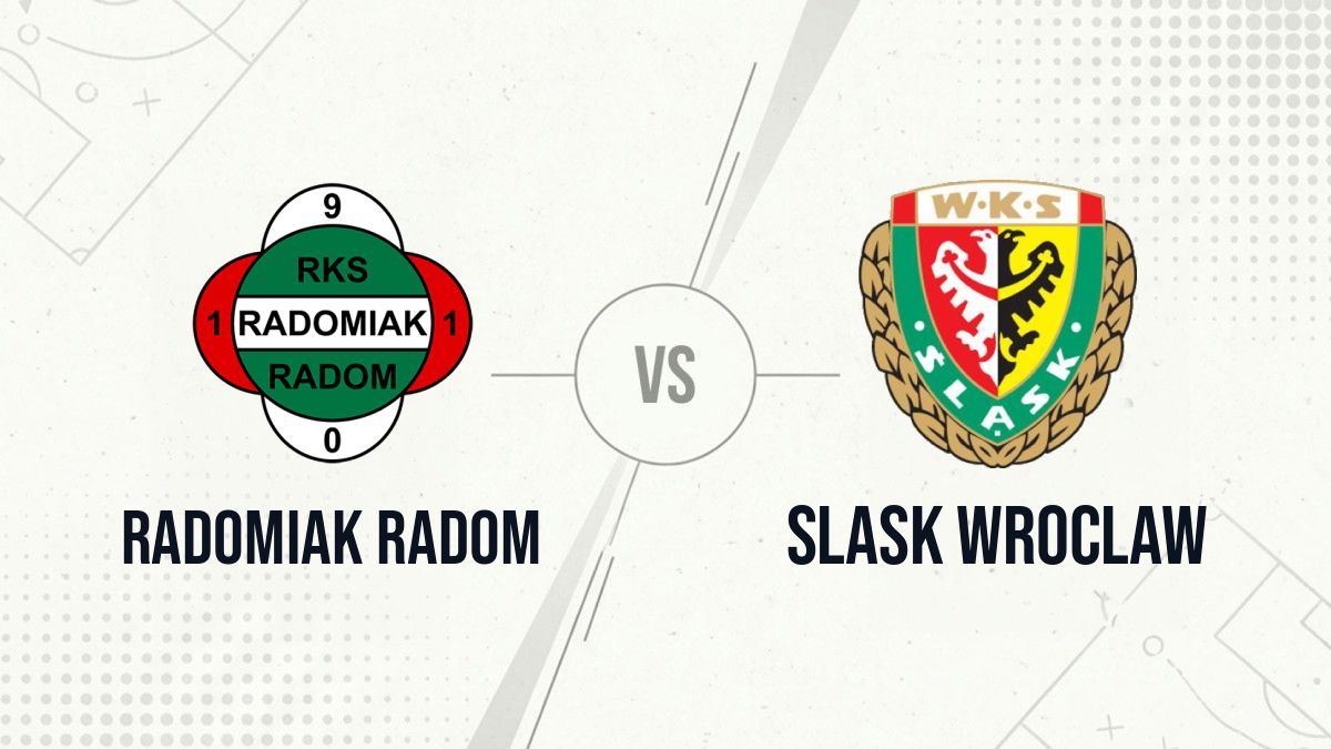 Pronostic Radomiak Radom Slask Wroclaw
