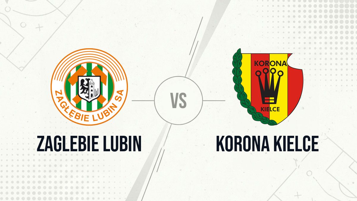 Pronostic Zaglebie Lubin Korona Kielce