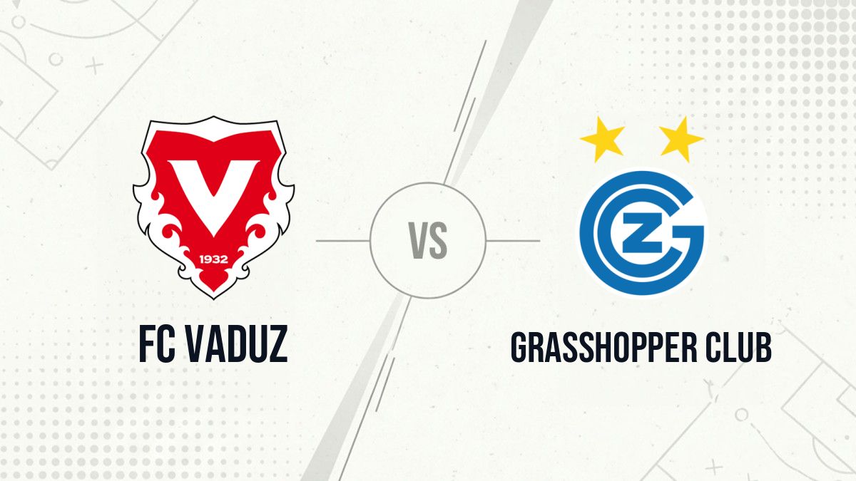 Pronostic FC Vaduz Grasshopper Club