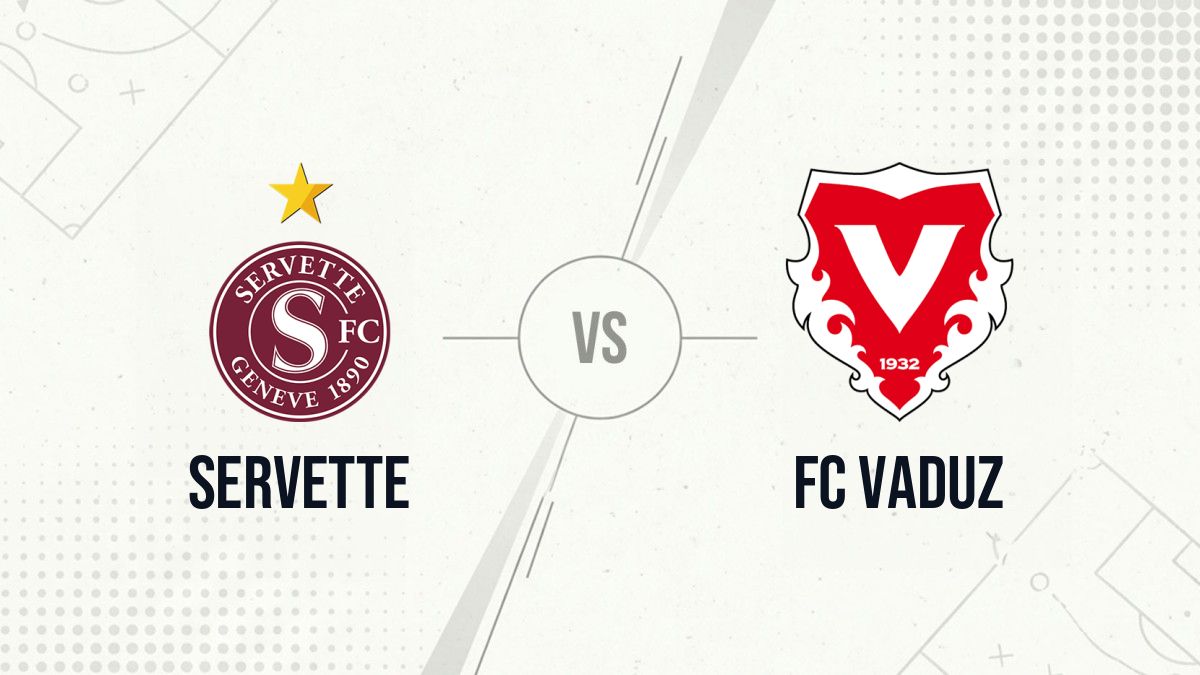 Pronostic Servette FC Vaduz