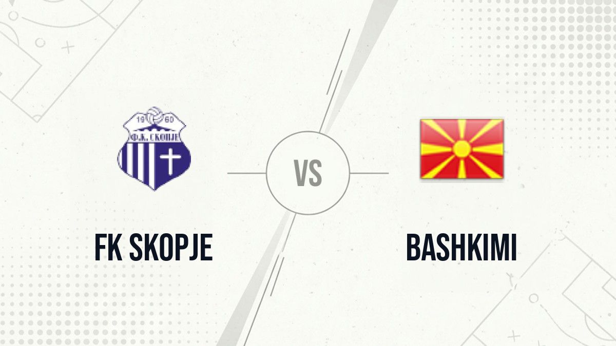 Pronostic FK Skopje Bashkimi