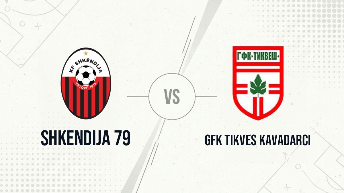 Pronostic Shkendija 79 GFK Tikves Kavadarci