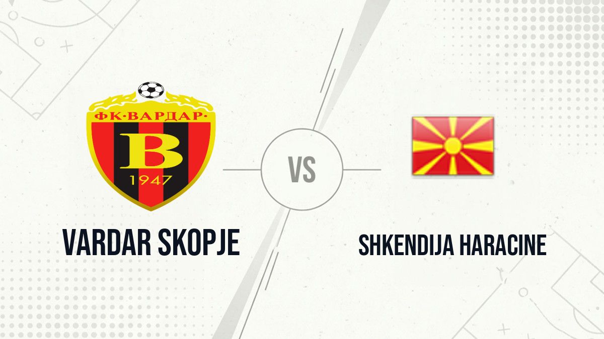 Pronostic Vardar Skopje Shkendija Haracine