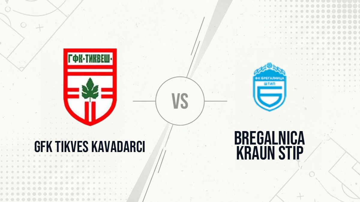 Pronostic GFK Tikves Kavadarci Bregalnica Kraun Stip