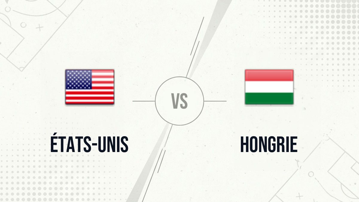 Pronostic États-Unis Hongrie