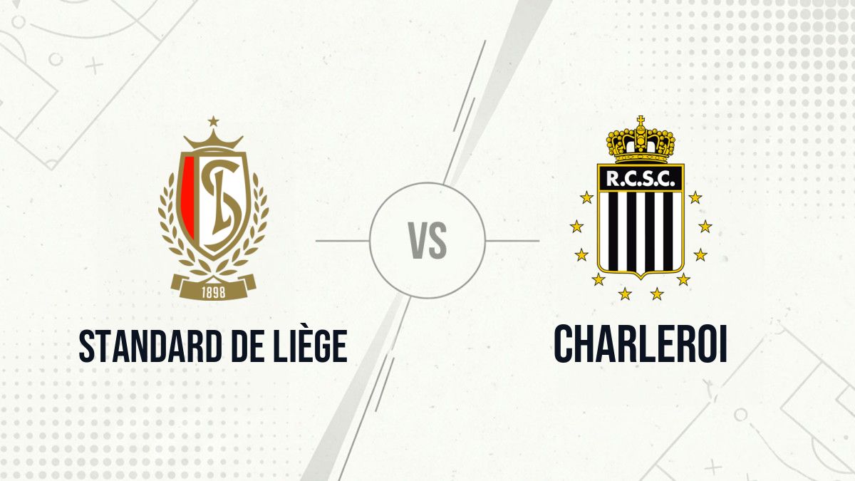 Pronostic Standard de Liège Charleroi