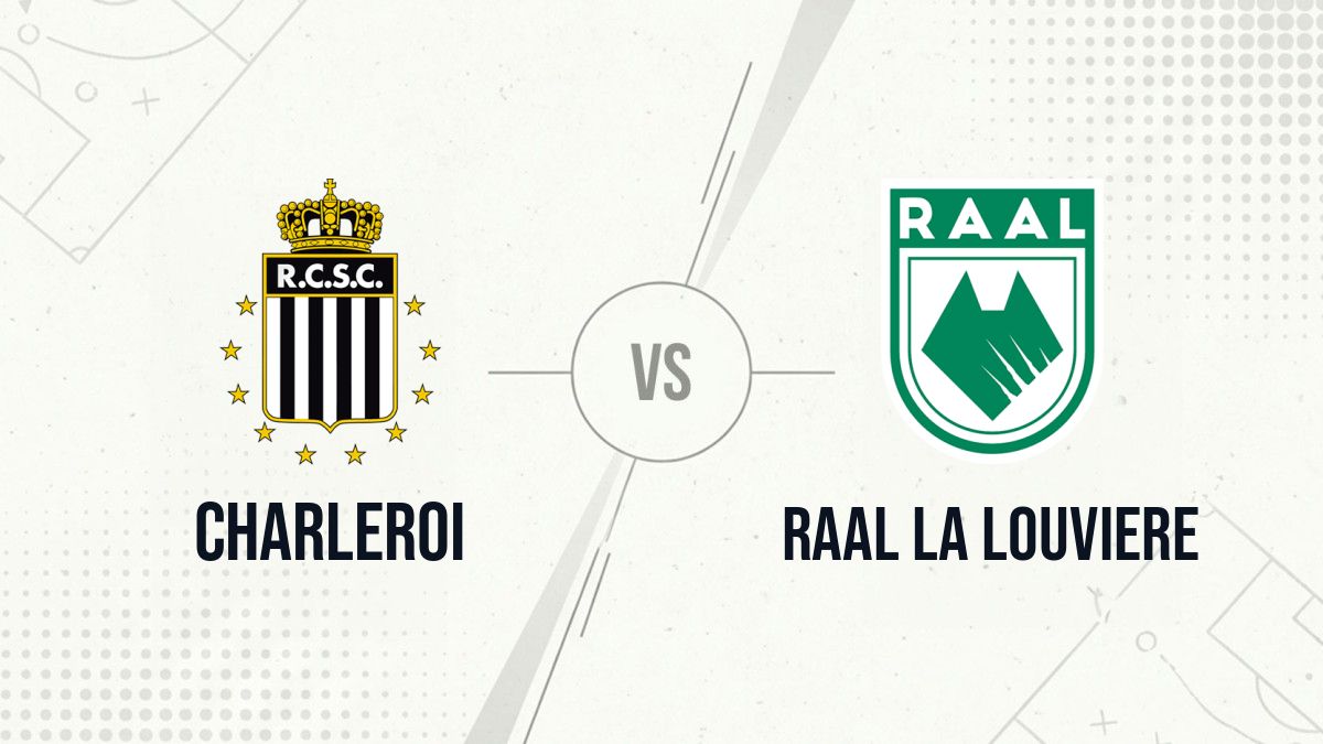 Pronostic Charleroi RAAL La Louviere