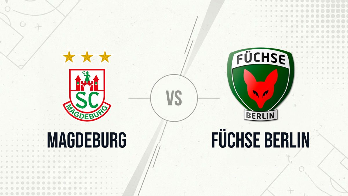 Pronostic Magdeburg Füchse Berlin