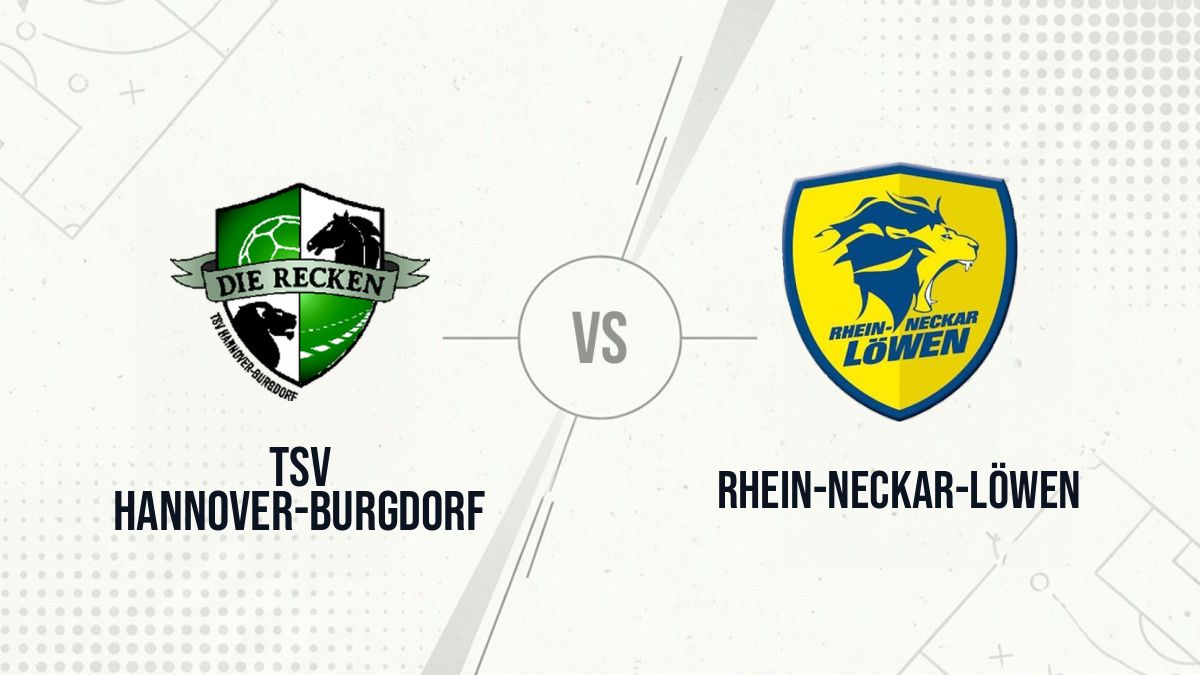 Pronostic TSV Hannover-Burgdorf Rhein-Neckar-Löwen