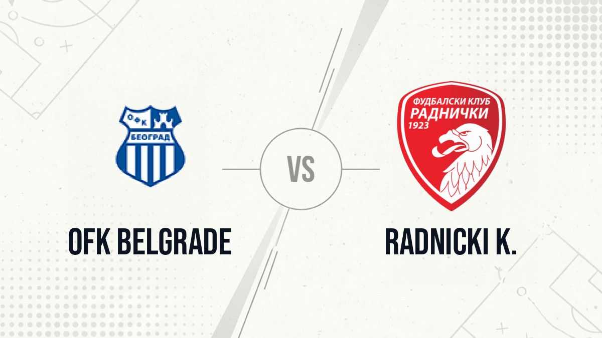 Pronostic OFK Belgrade Radnicki K.