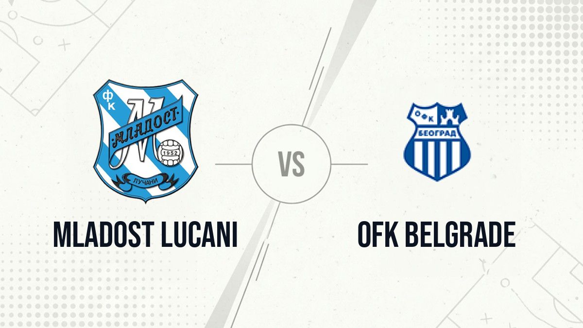 Pronostic Mladost Lucani OFK Belgrade