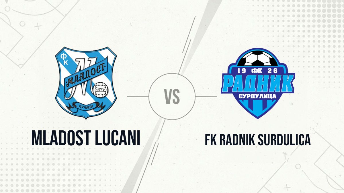 Pronostic Mladost Lucani FK Radnik Surdulica