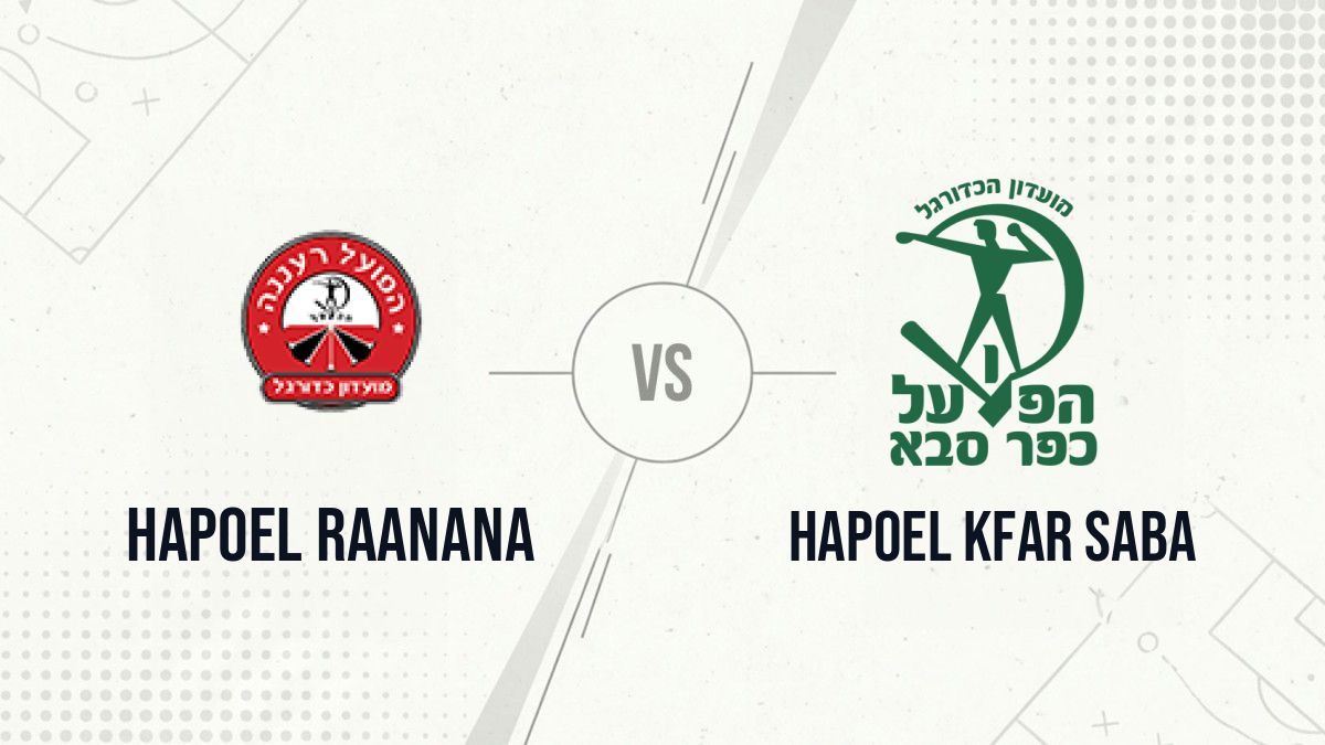 Pronostic Hapoel Raanana Hapoel Kfar Saba