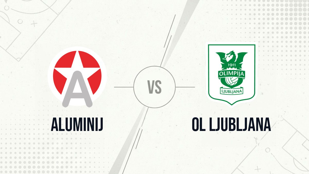 Pronostic Aluminij Ol Ljubljana