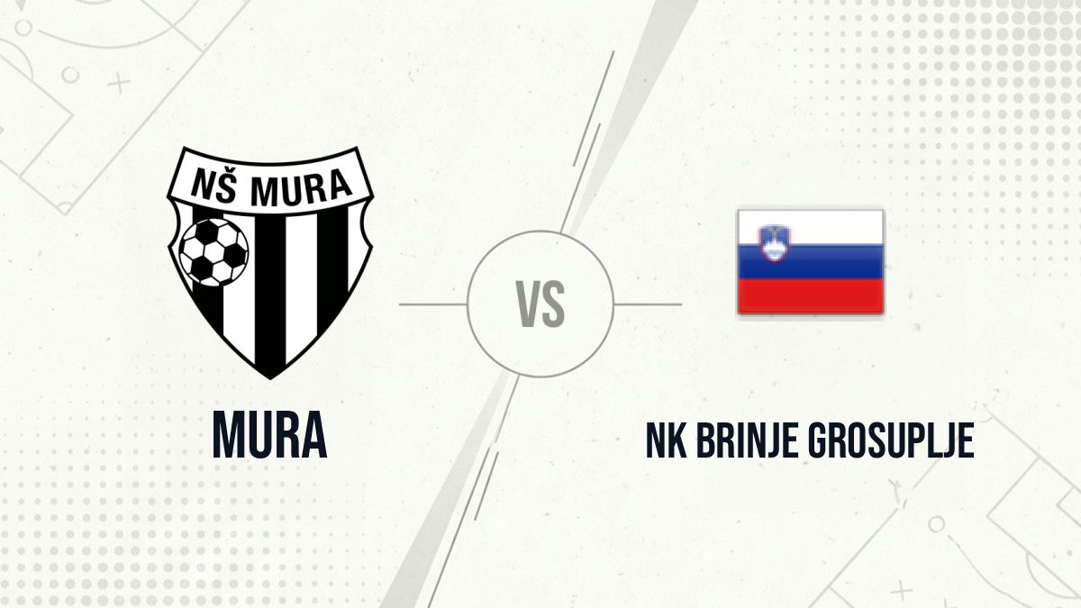 Pronostic Mura Nk Brinje Grosuplje