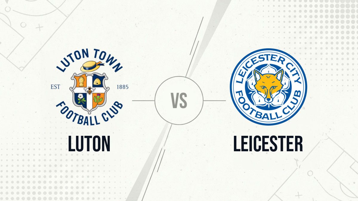 Pronostic Luton Leicester