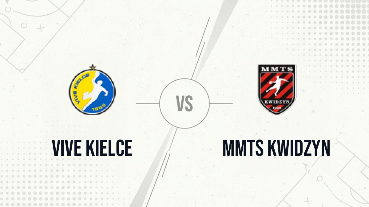 Pronostic Vive Kielce MMTS Kwidzyn