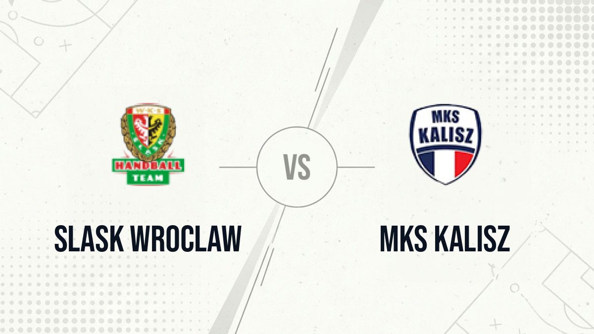 Pronostic Slask Wroclaw MKS Kalisz
