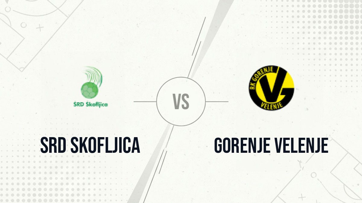Pronostic SRD Skofljica Gorenje Velenje