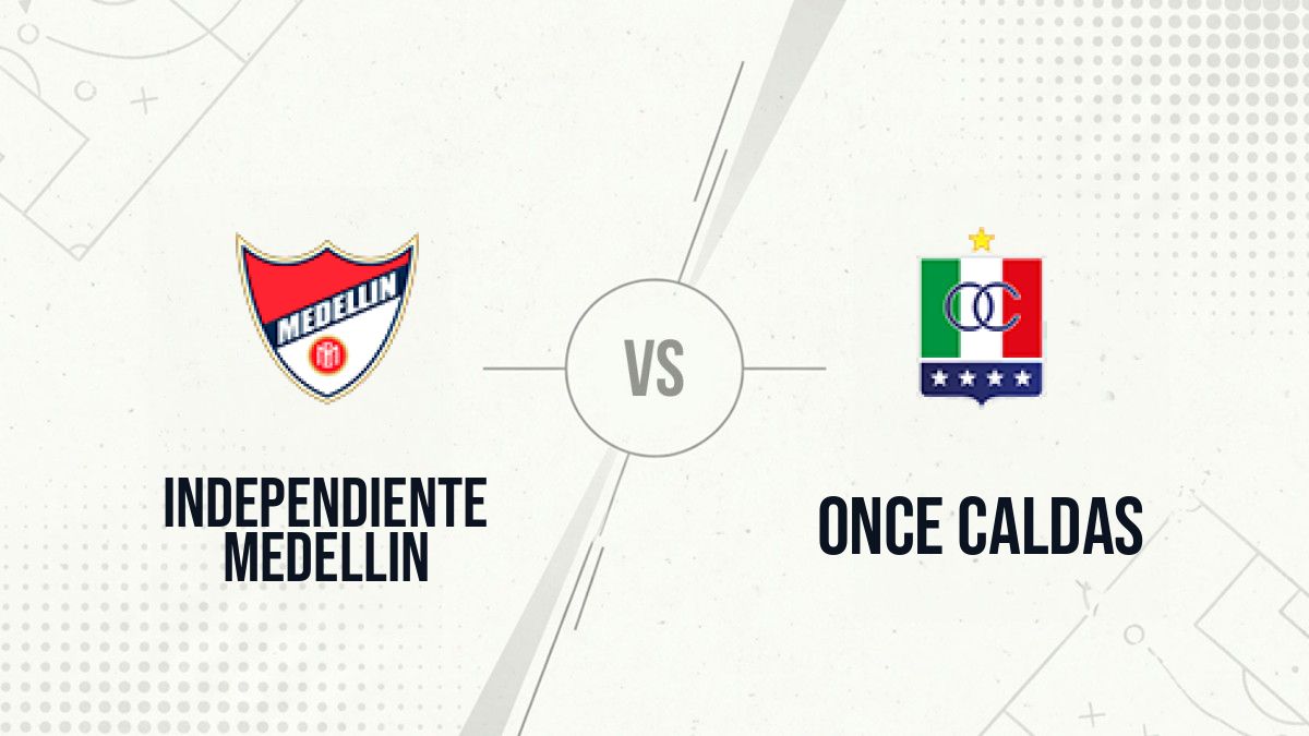 Pronostic Independiente Medellin Once Caldas