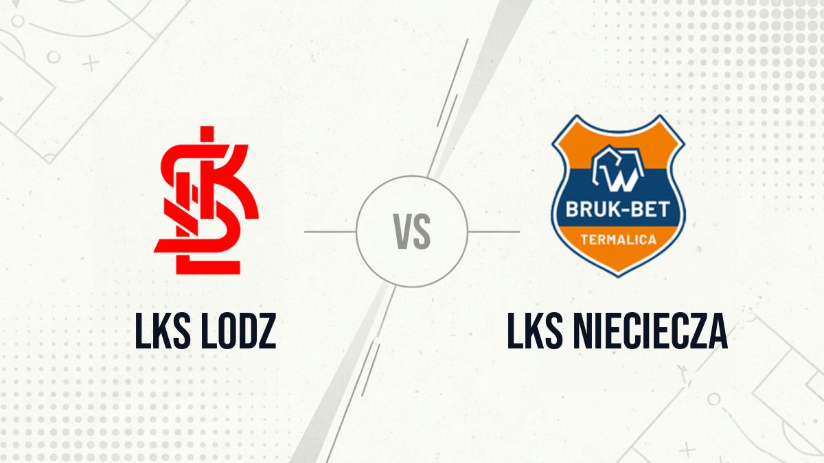 Pronostic LKS Lodz LKS Nieciecza