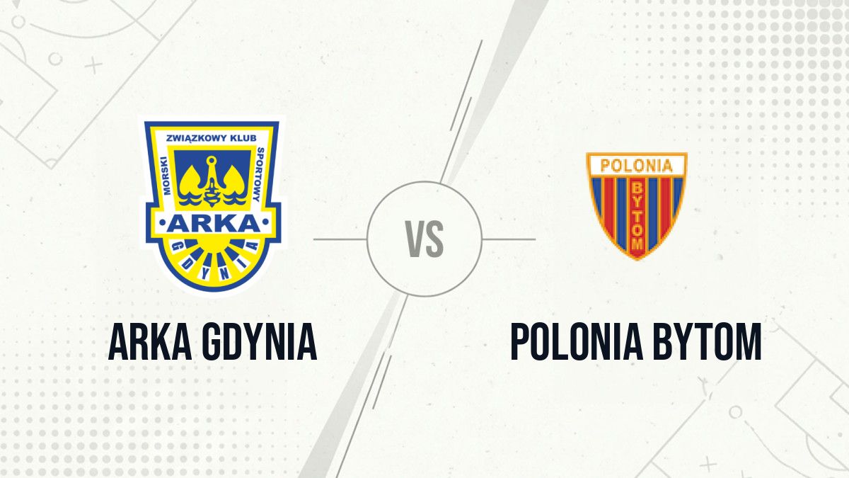 Pronostic Arka Gdynia Polonia Bytom