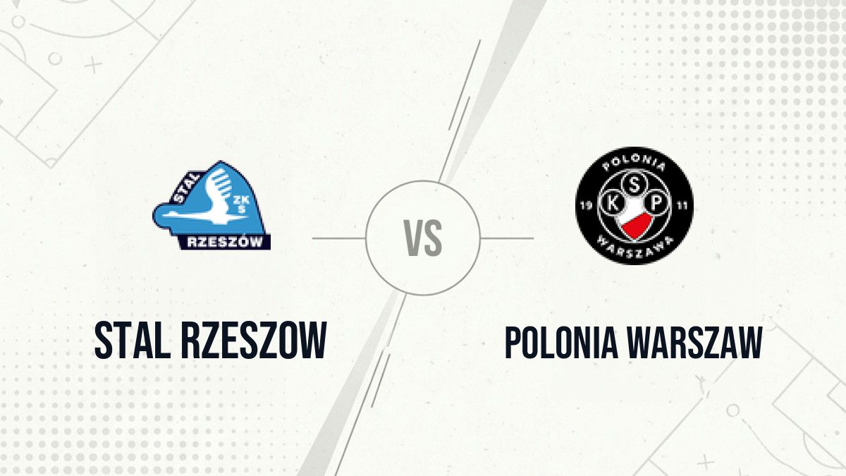 Pronostic Stal Rzeszow Polonia Warszaw