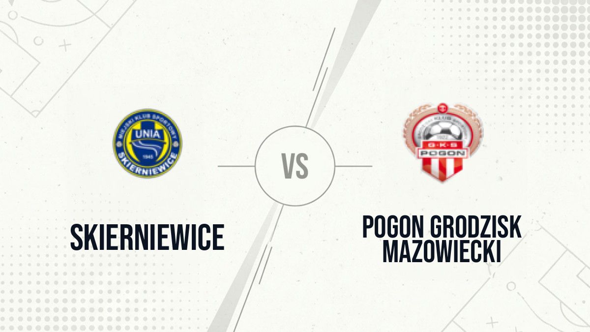 Pronostic Skierniewice Pogon Grodzisk Mazowiecki