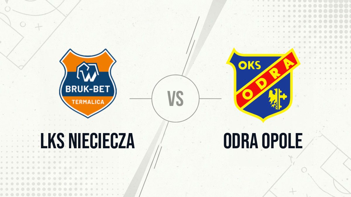 Pronostic LKS Nieciecza Odra Opole