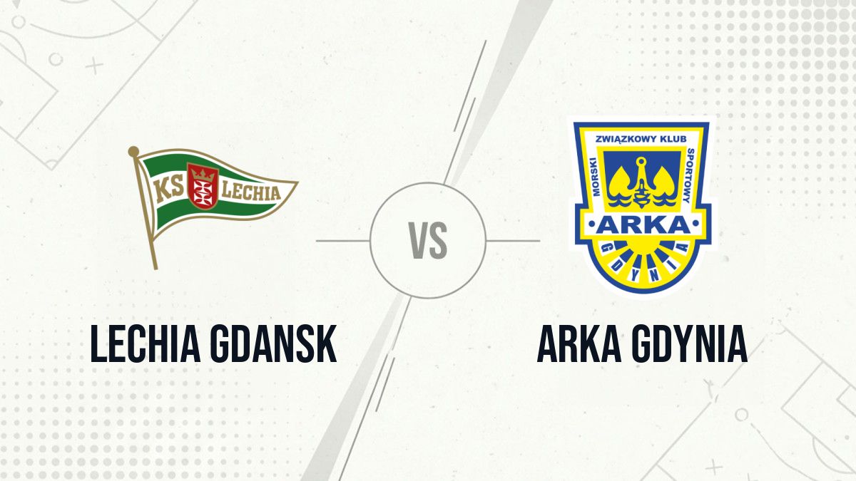 Pronostic Lechia Gdansk Arka Gdynia
