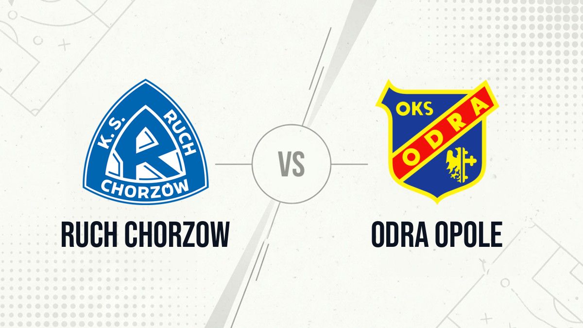 Pronostic Ruch Chorzow Odra Opole