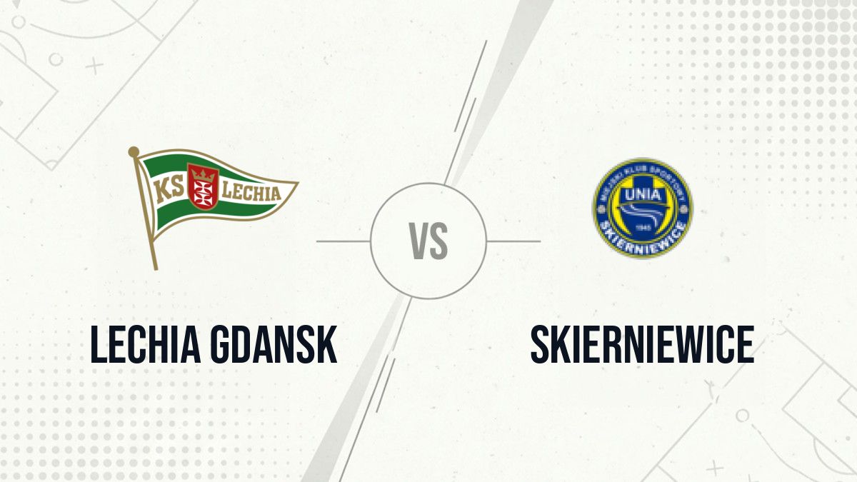 Pronostic Lechia Gdansk Skierniewice