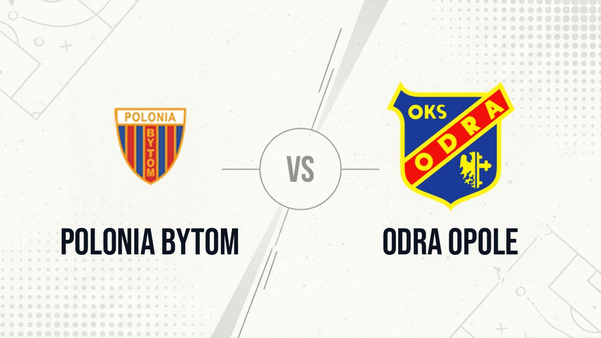 Pronostic Polonia Bytom Odra Opole