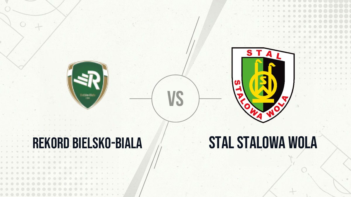 Pronostic Rekord Bielsko-Biala Stal Stalowa Wola