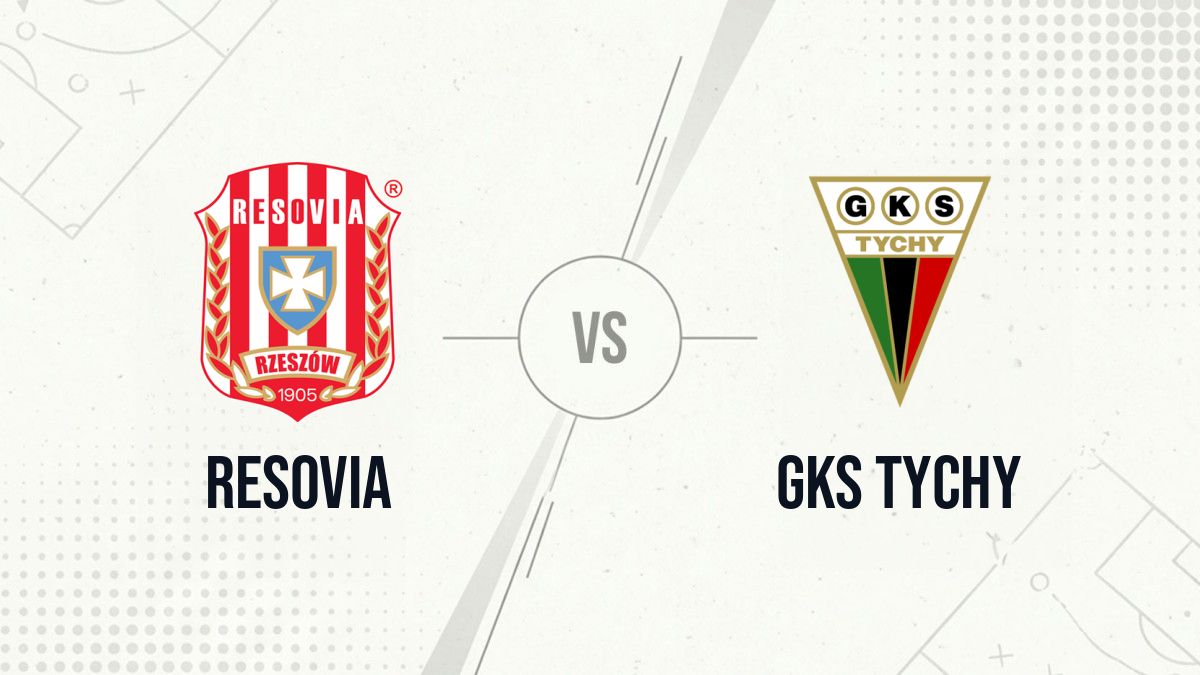 Pronostic Resovia GKS Tychy